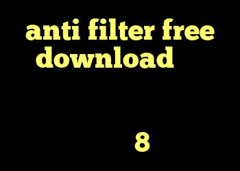 anti filter free download ساخت کانکشن اینترنت هوشمند فیلتر ضد هارمونیک کانکشن کریو برای ویندوز8
