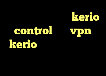 حي كريو بفاس دور زددن kerio control خرید vpn kerio برای کامپیوتر دانلود کانکشن کریو برای لینوکس