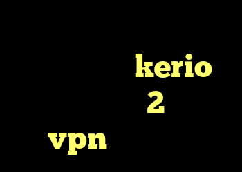 دانلود کانکشن هوشمند کریو خرید کانکشن kerio کانکشن کریو 2 خرید vpn چند کاربره