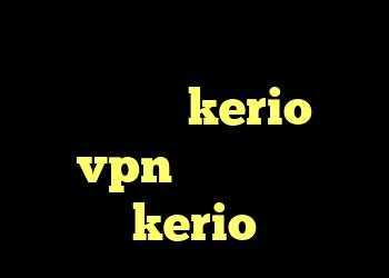 کانکشن هوشمند کریو کانکشن لس شارژ kerio vpn فروش اکانت kerio