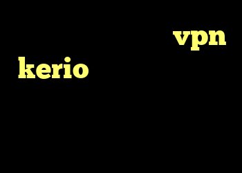 کریو چند کاربره خرید vpn kerio برای کامپیوتر ساکس مخصوص تلگرام دانلود رایگان کانکشن تونل