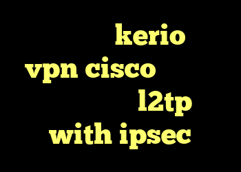 خرید کانکشن kerio خرید vpn cisco فیلتر ضد نیترات خرید l2tp with ipsec