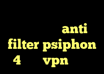 کریو حرفه ای کد خرید سخنگوی ویرا anti filter psiphon 4 خرید vpn آمریکا